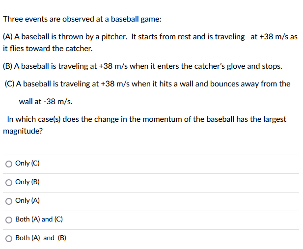 baseball is thrown by a pitcher. It starts from rest and is