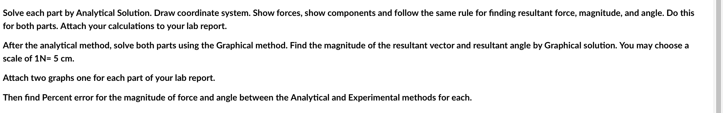 and angle. Do this for both parts. Attach your calculations to your