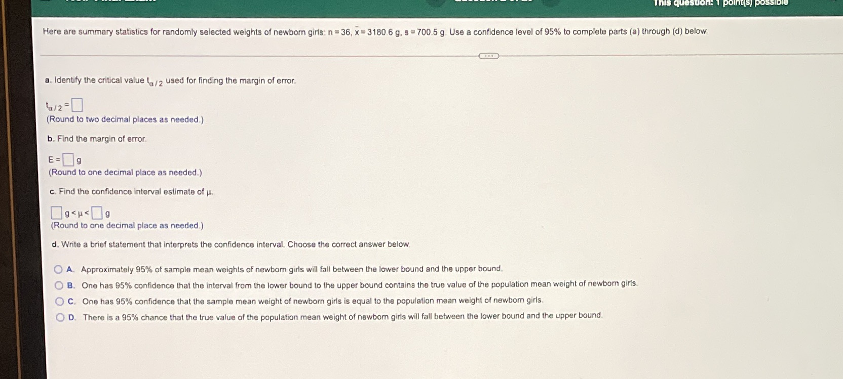  This question: 1 point(s) possible Here are summary statistics for randomly