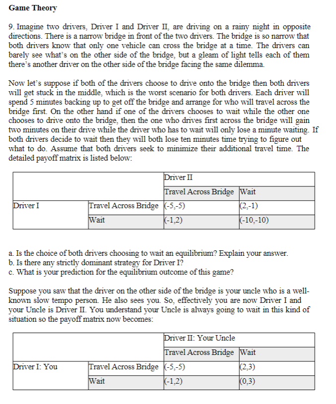 narrow bridge in front of the two drivers. The bridge is so