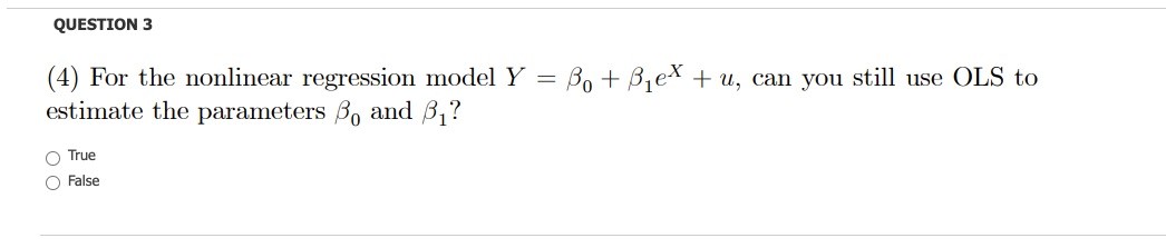 TILE 0 False quasnon 7 QUESTION 3 (4) For the nonlinear regression