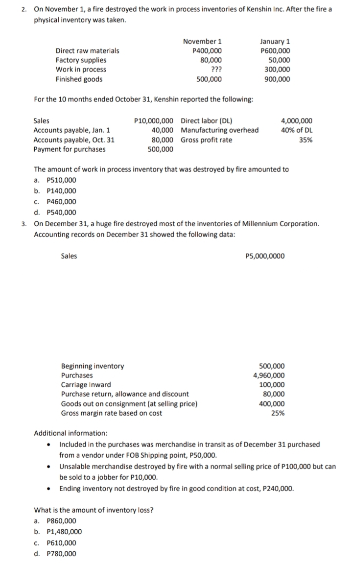Please answer with solution 2. On November 1. a fire destroyed the