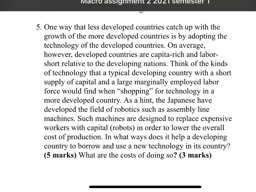  5. One way that less developed countries catch up with the