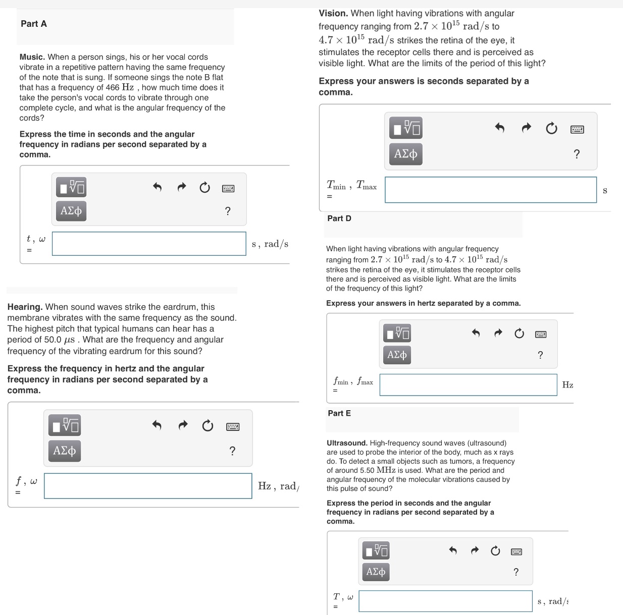 Vision. When light having vibrations with angular Part A frequency ranging