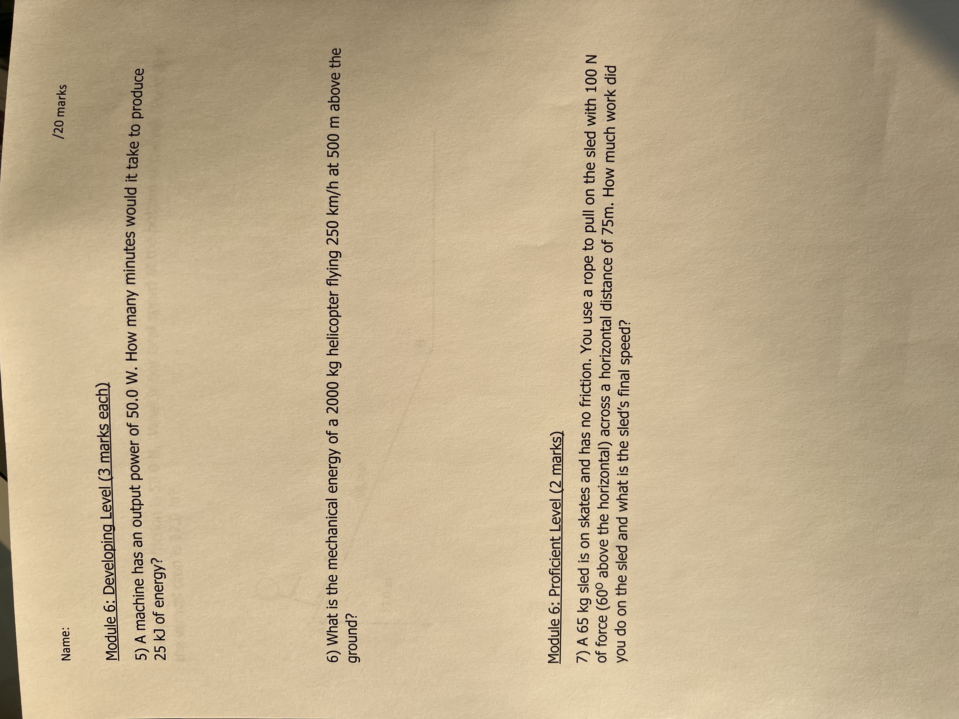  Name: /20 marks Module 6: Developing Level (3 marks each) 5)