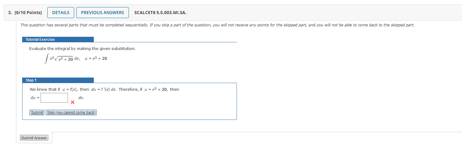 to use absolute values where appropriate.) dx, u=x5-4 Submit Answer