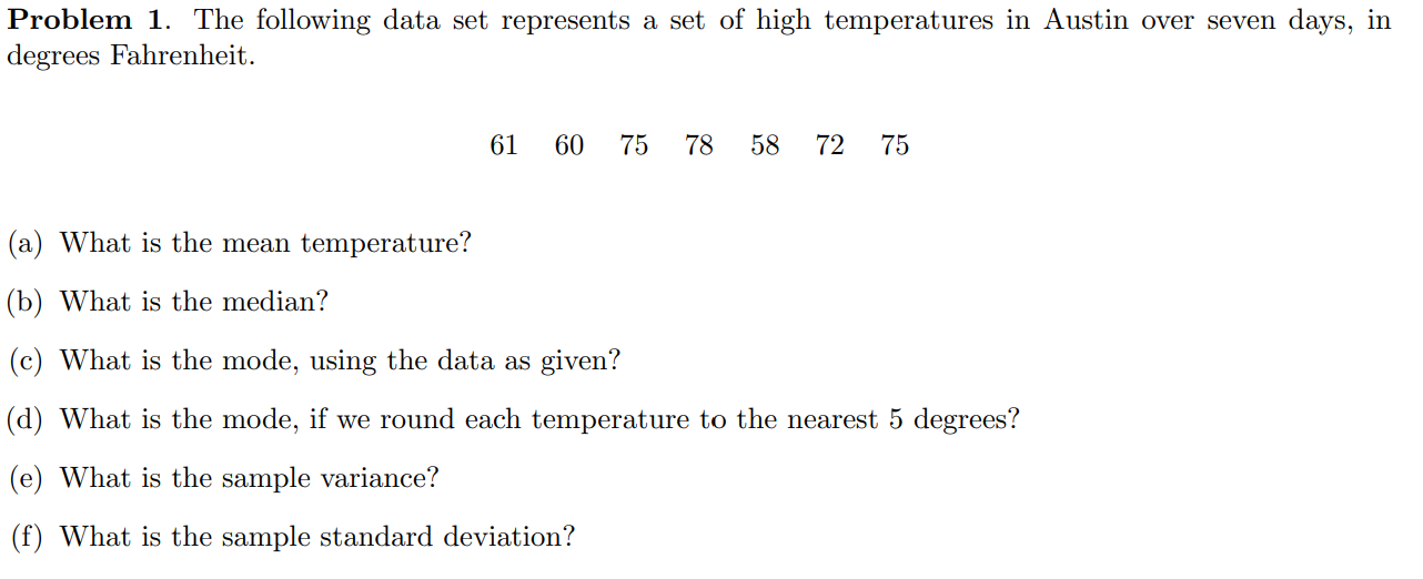and showing explanations. Problem 1. The following data set represents a set