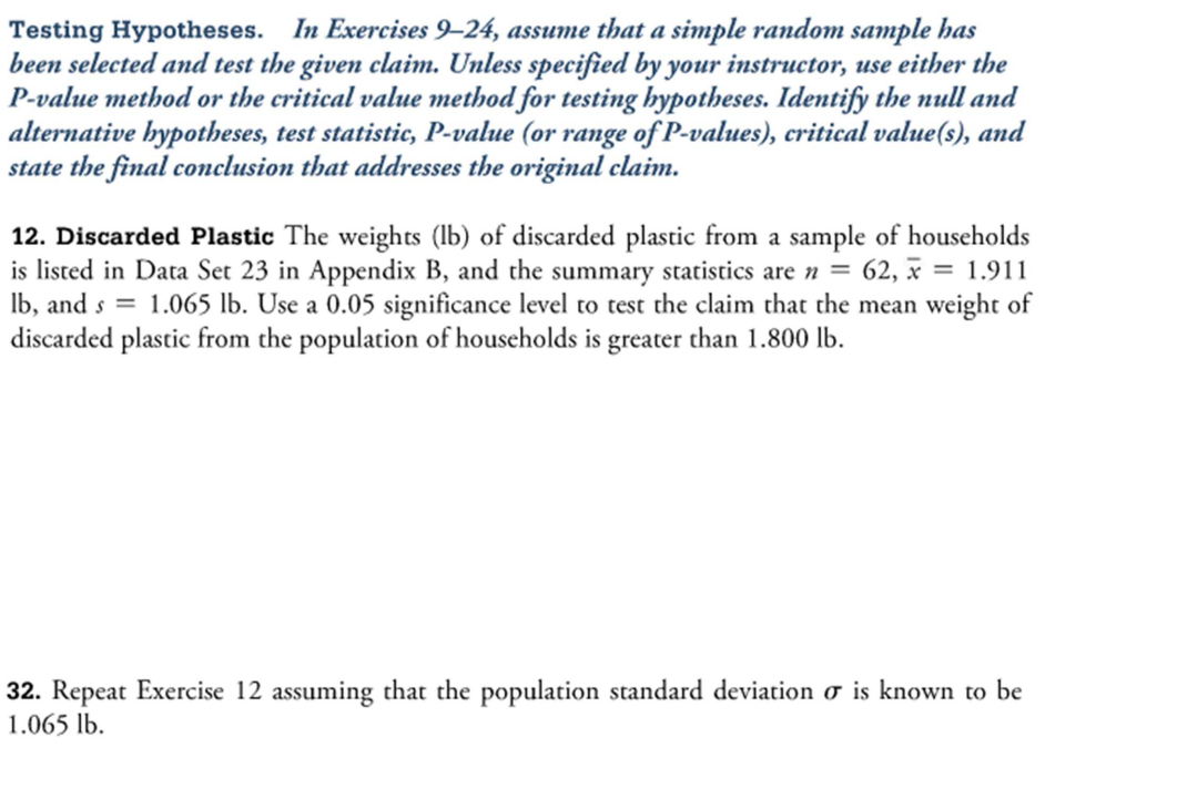  Testing Hypotheses. In Exercises 9-24, assume that a simple random sample
