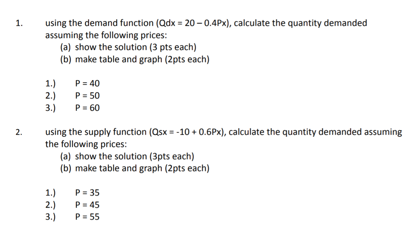 the quantity demanded assuming the following prices: (a) show the solution (3