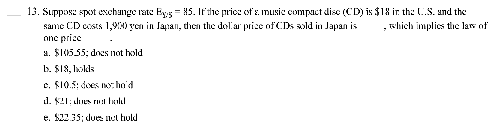 price of a music compact disc (CD) is $18 in the US.
