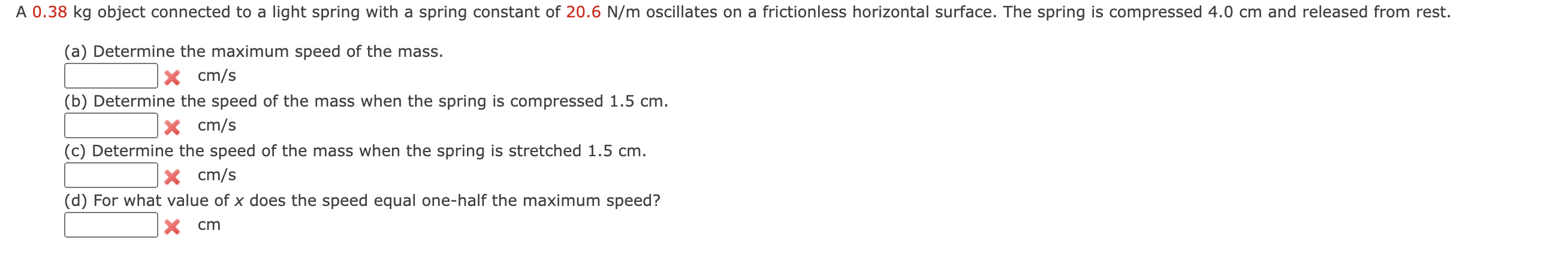 spring constant of 20.6 N/m oscillates on a frictionless horizontal surface. The