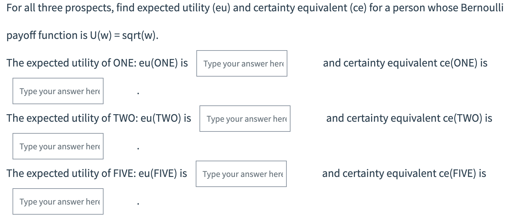 (ce) for a person whose Bernoulli payoff function is U(w) = w"2