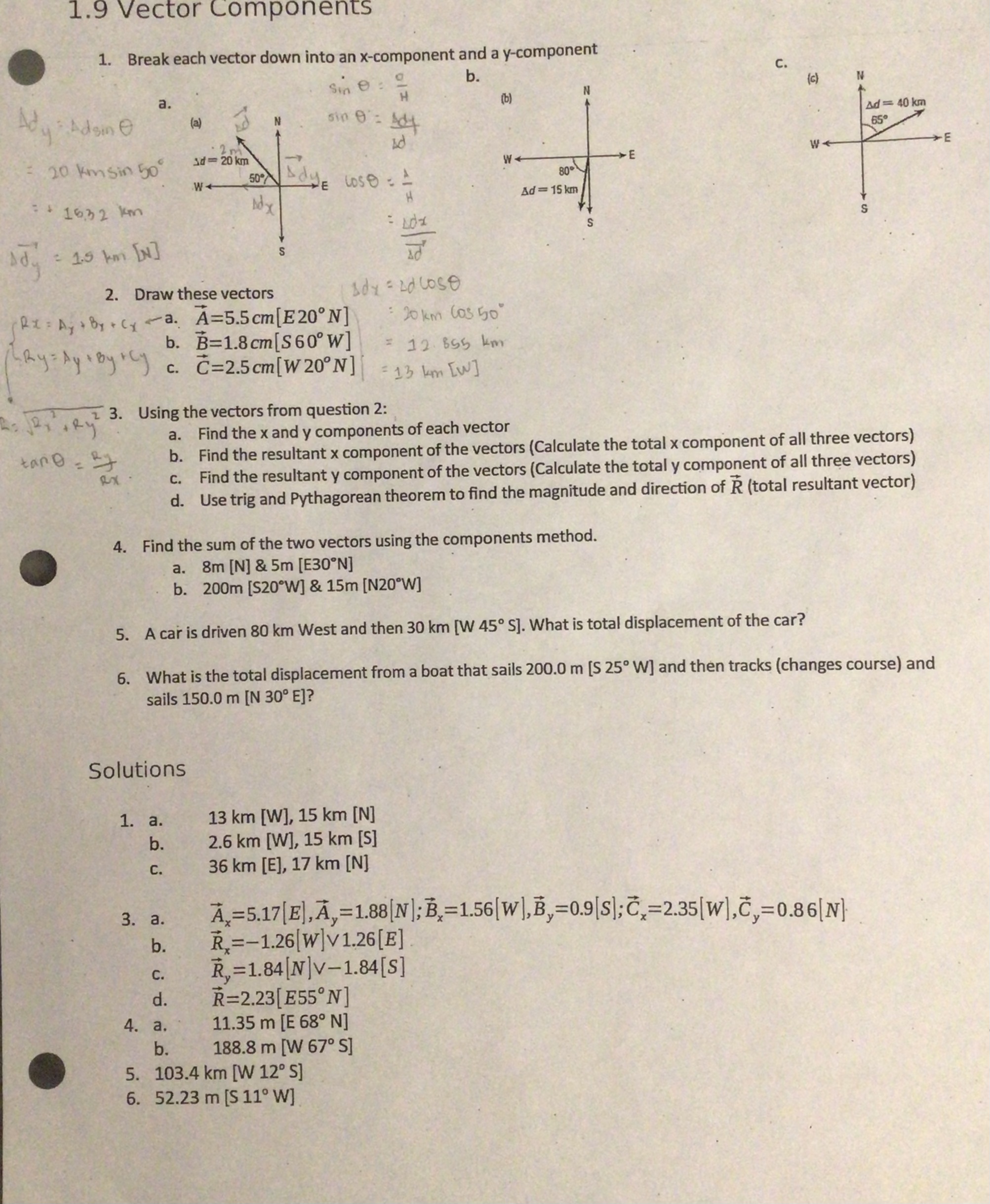  1.9 Vector Components 1. Break each vector down into an x-component