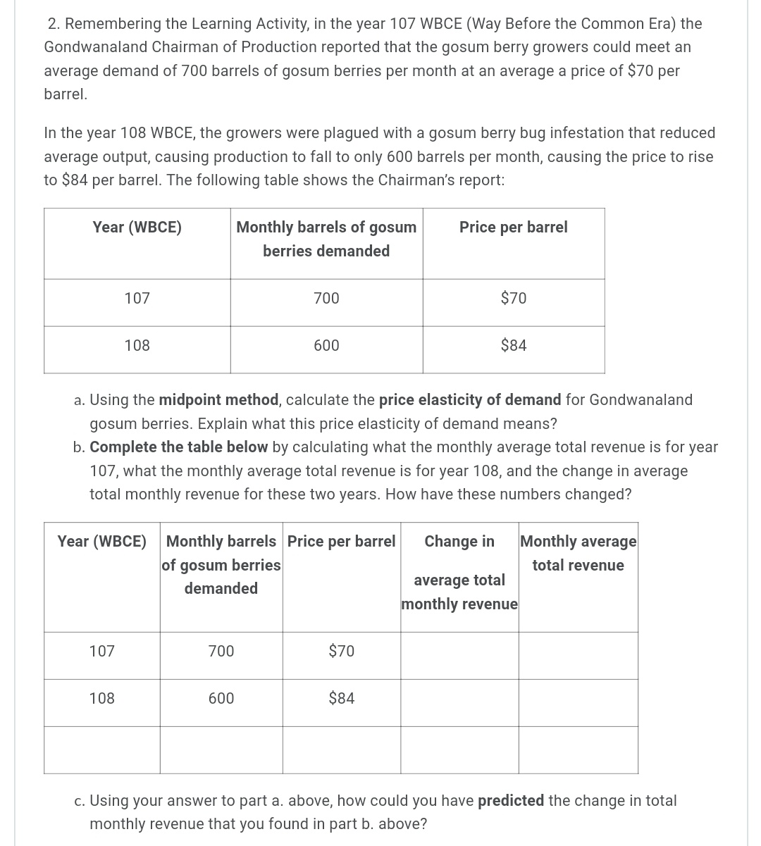 Answer Questions 1 - 7 1. Jane has been working all