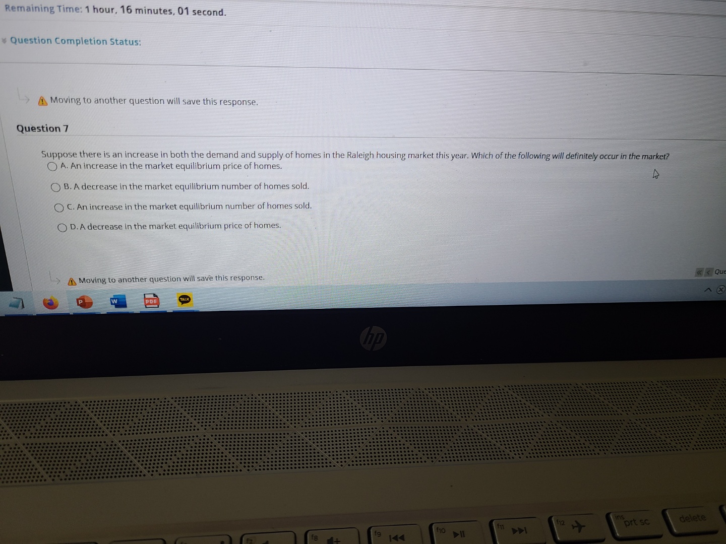 The market equilibrium price will increase. D. The market equilibrium quantity will