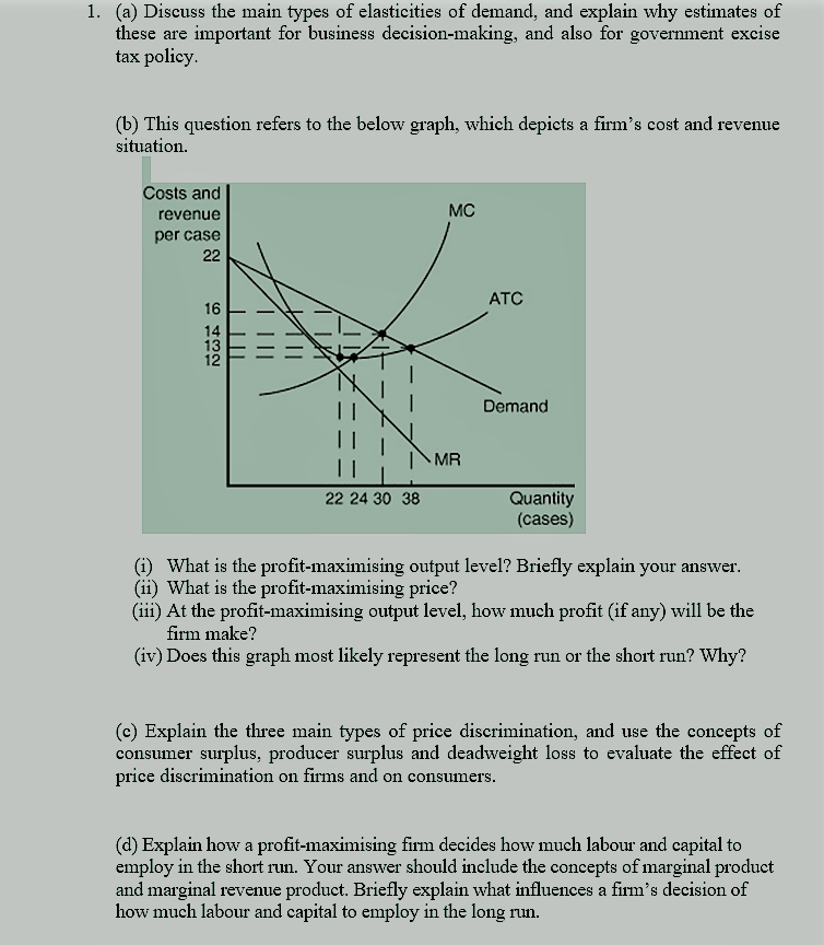 Need help with this 1. (a) Discuss the main types of elasticities