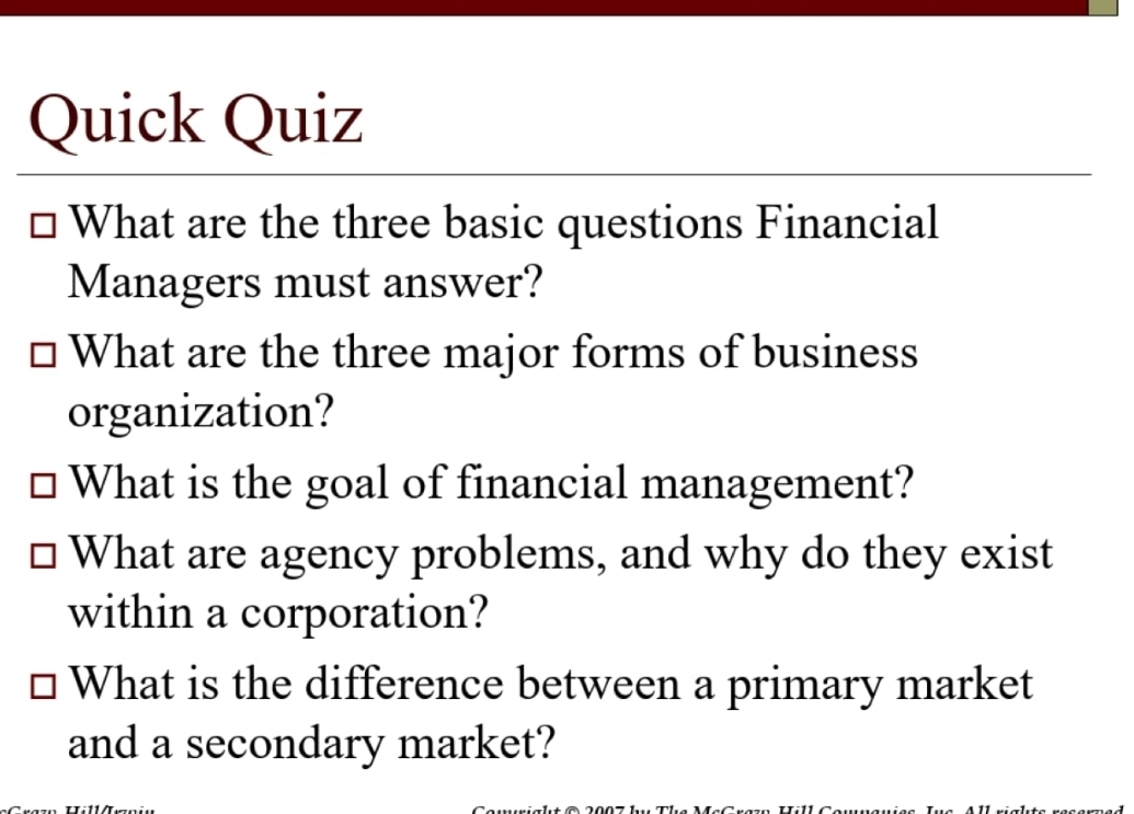 short answers Quick Quiz o What are the three basic questions Financial