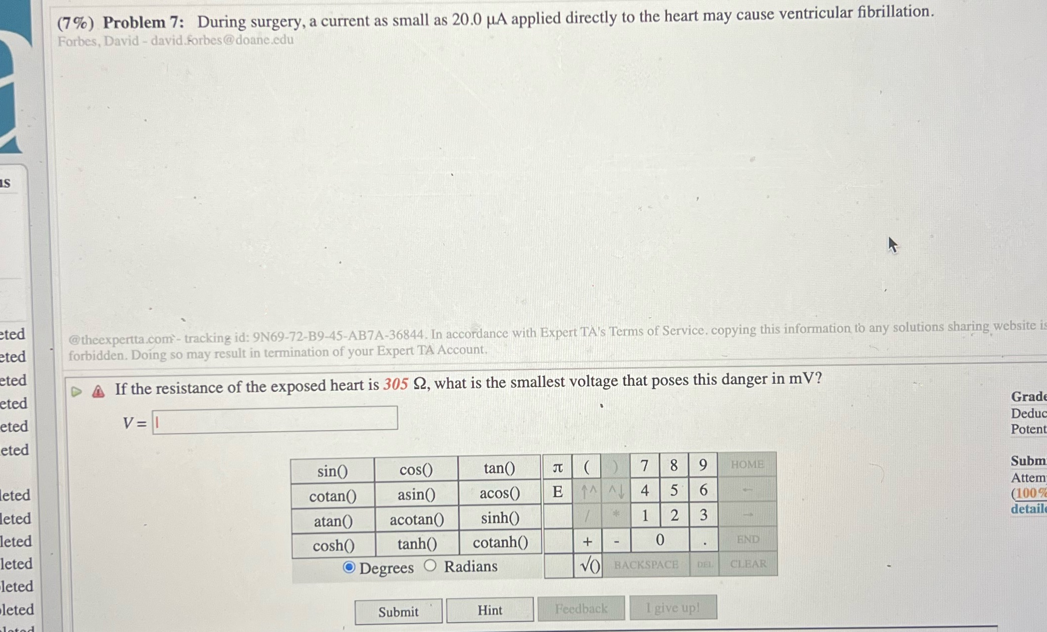 (7%) Problem 7: During surgery, a current as small as 20.0