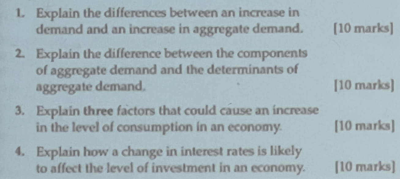 increase in aggregate demand. [10 marks] 2. Explain the difference between the