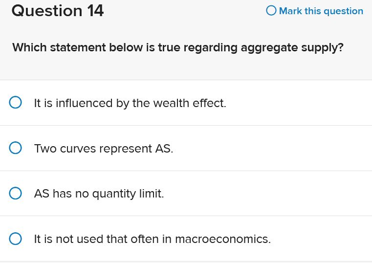 high rates of unemployment.Question 14 0 Mark this question Which statement below