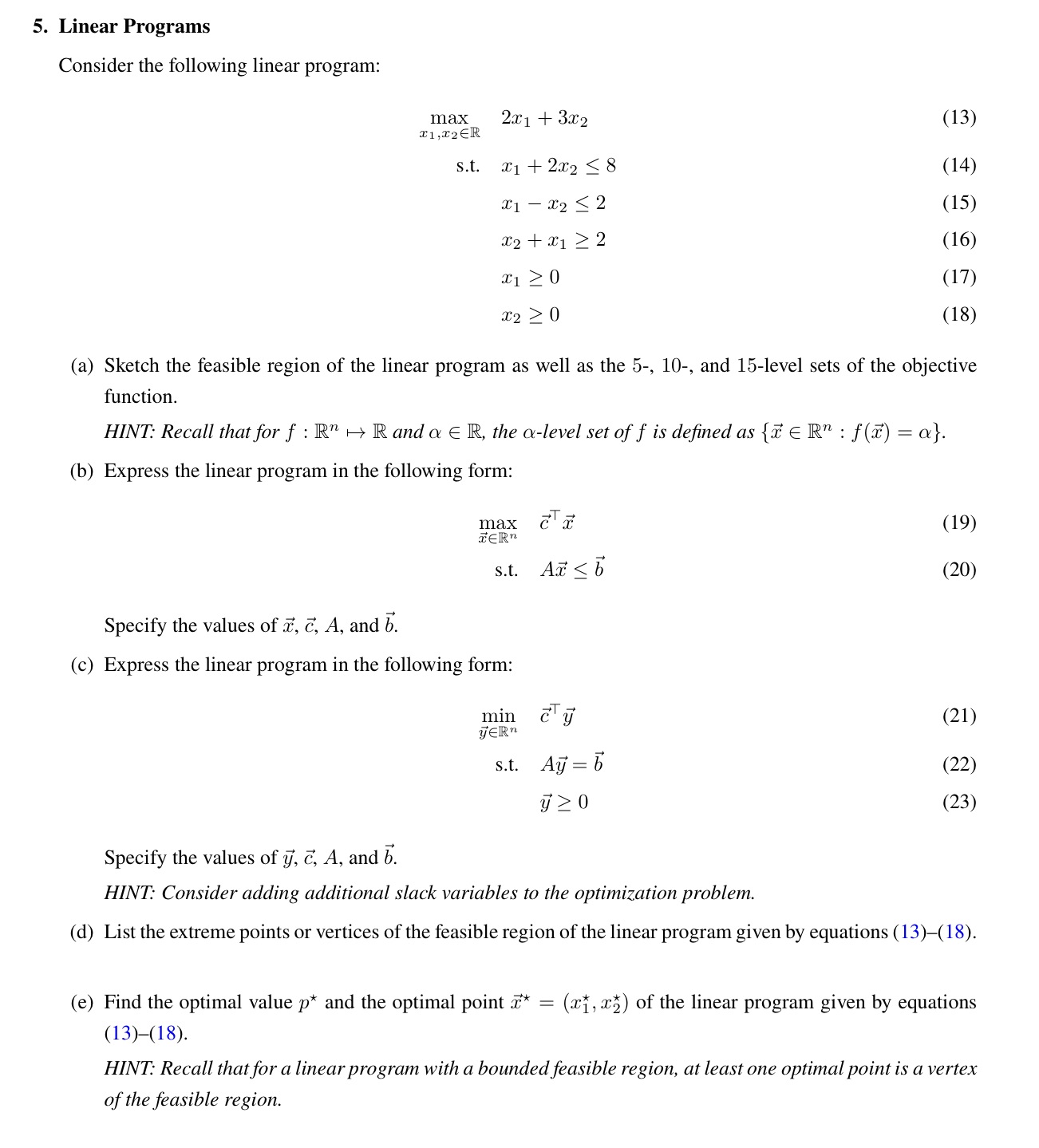  5. Linear Programs Consider the following linear program: mmmzik 2@ +
