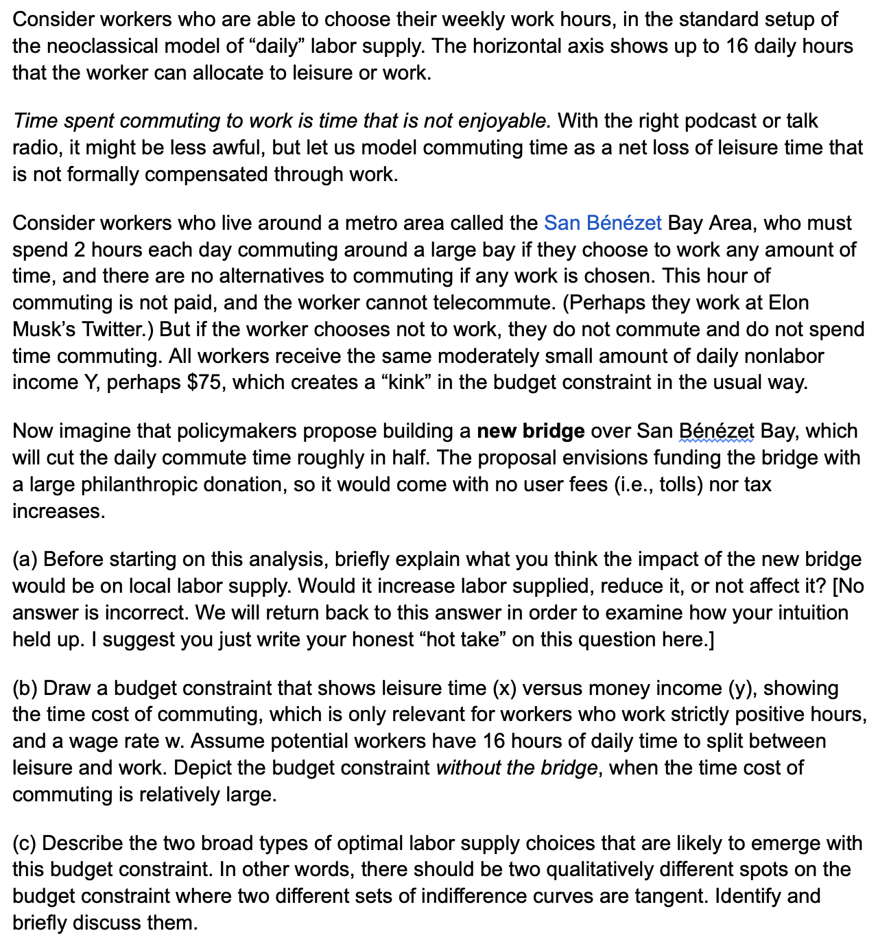 Consider workers who are able to choose their weekly work hours,