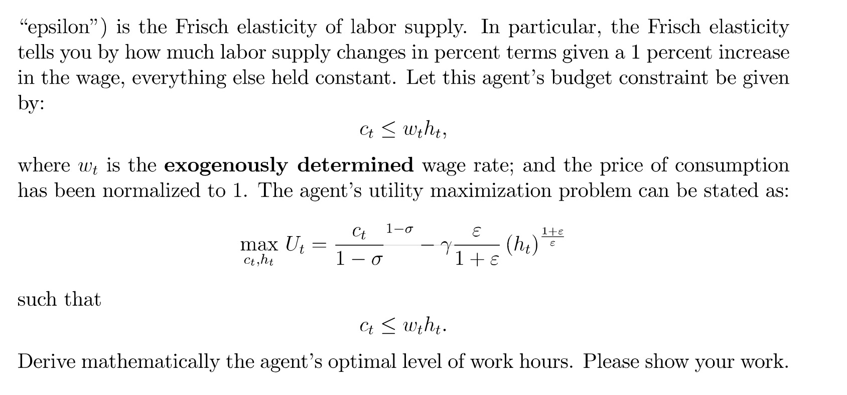 Ut denotes utility; ct denotes consumption (a choice variable); ht de- notes