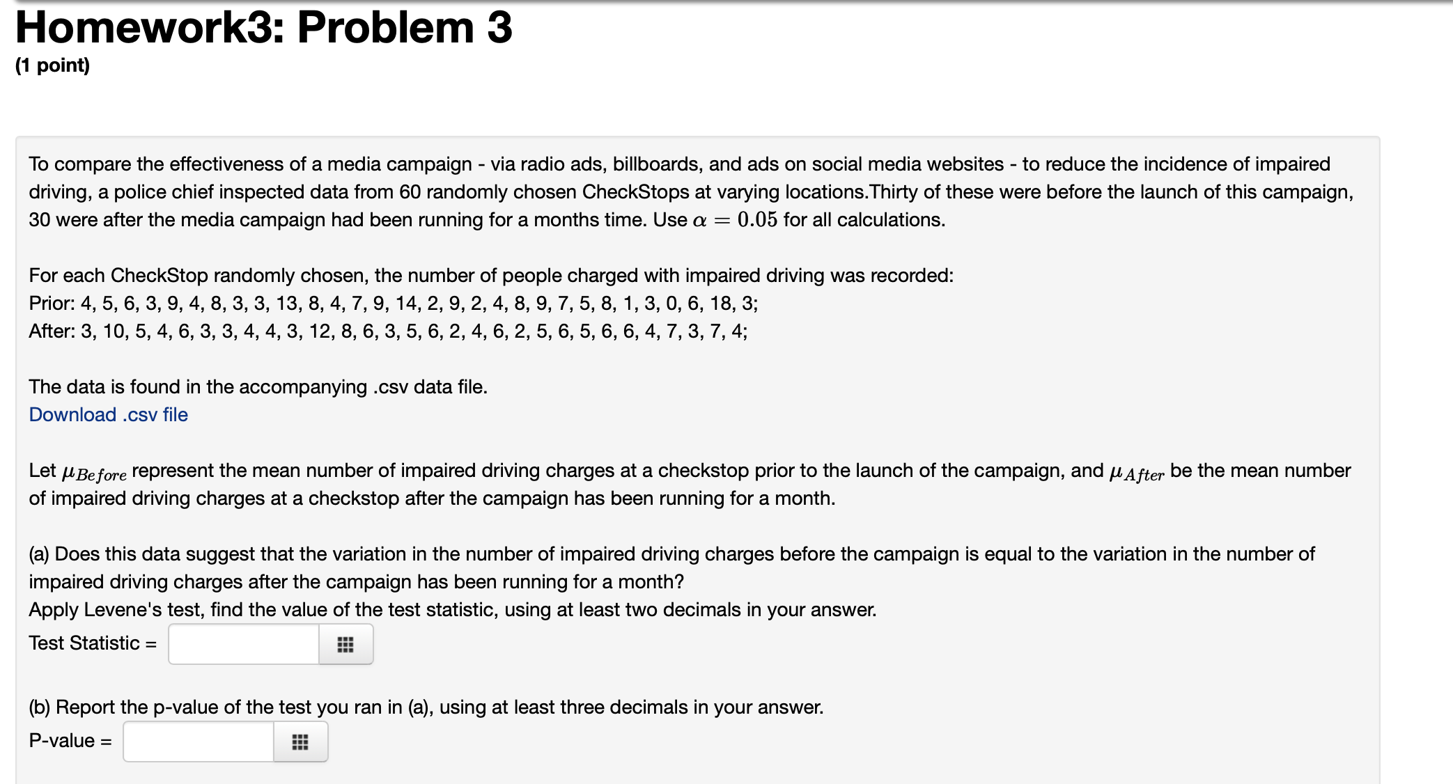 randomly chosen CheckStops at varying |ocations.Thirty of these were before the launch