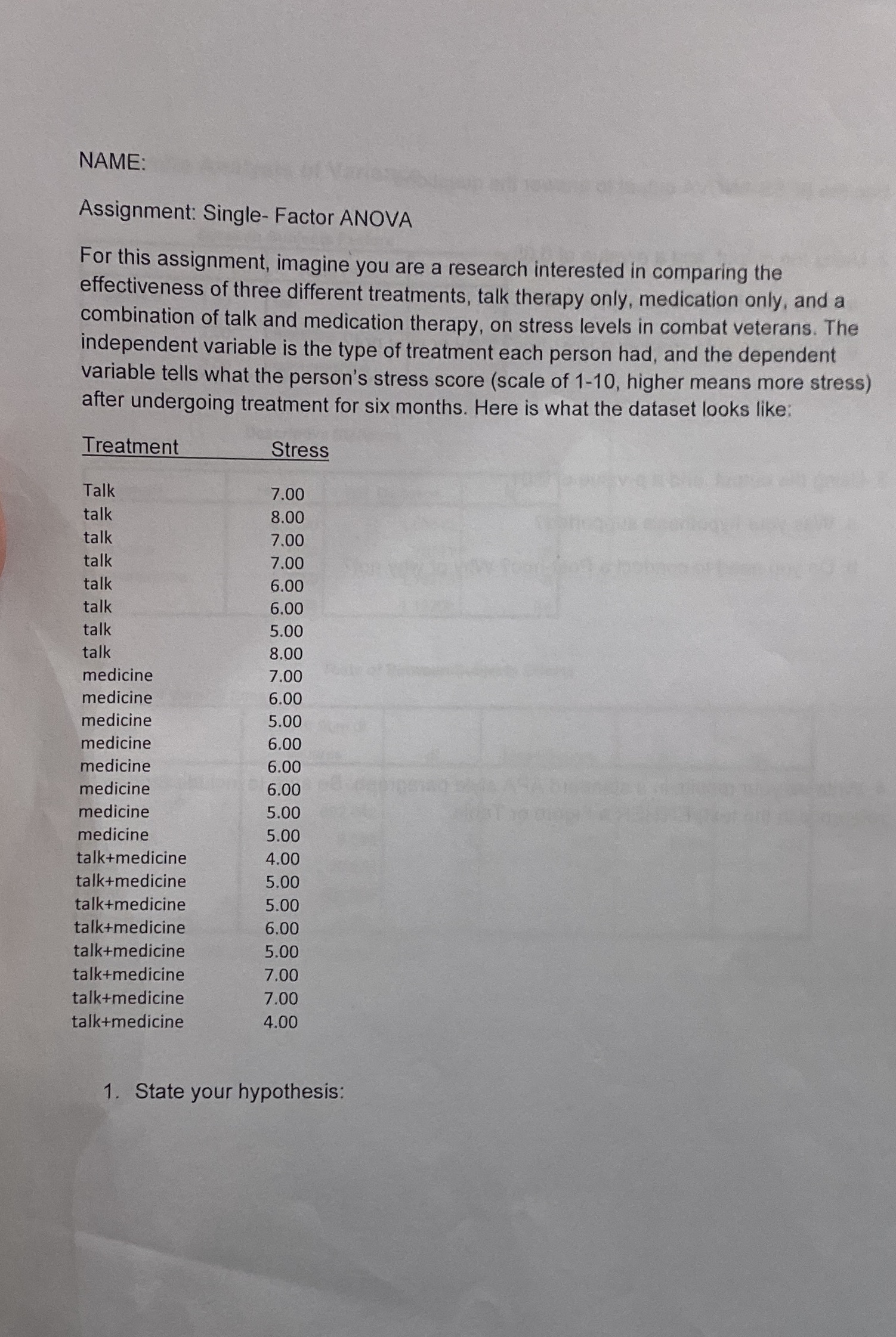  NAME: Assignment: Single- Factor ANOVA For this assignment, imagine you are