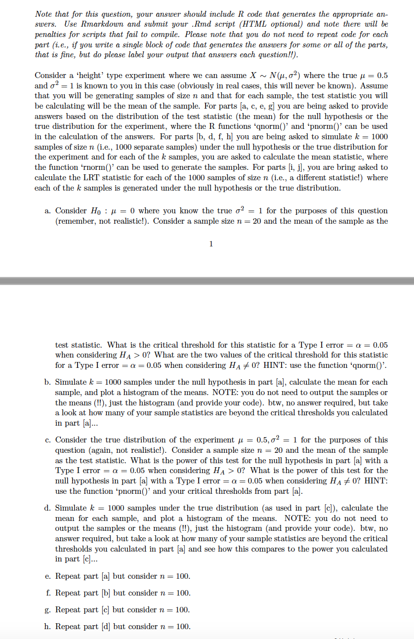 code that generates the appropriate au swers. Use Rmarlcdoum and submit your