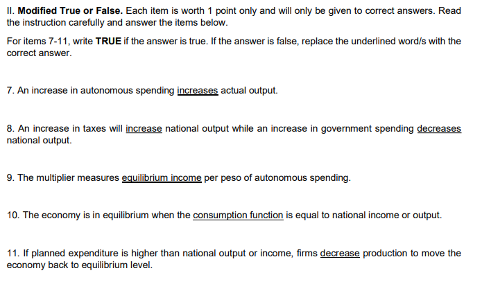  Il. Modified True or False. Each item is worth 1 point
