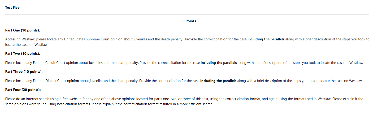 Test Five: 50 Points Part One (10 points): Accessing Westlaw, please