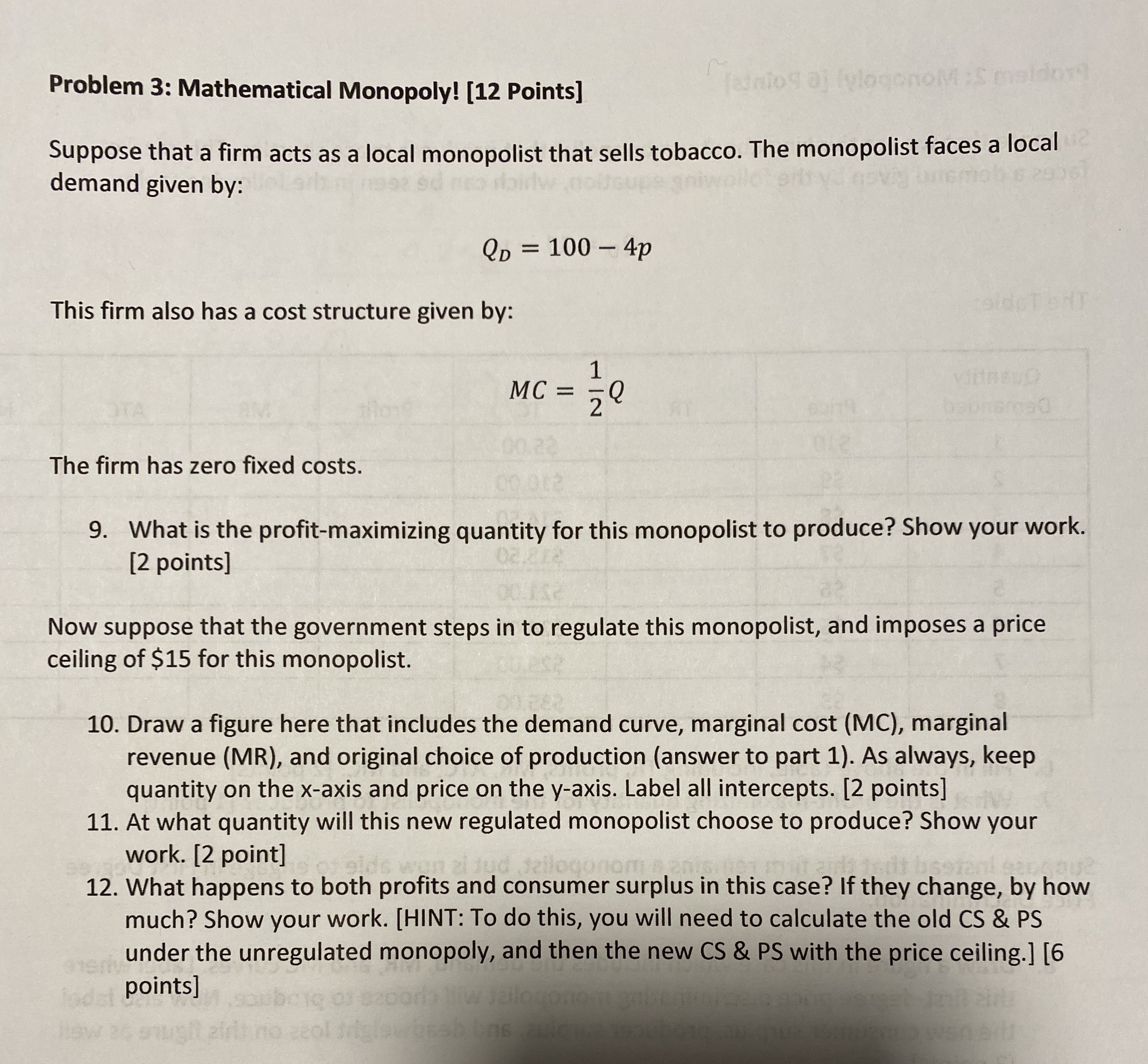 Suppose that a firm acts as a local monopolist that sells tobacco.