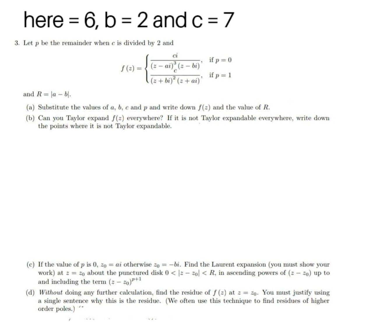 here = 6, b = 2 and c = 7 3.
