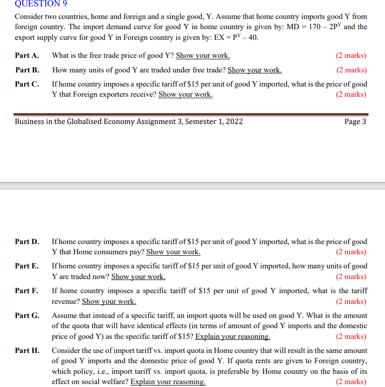 QUESTION 9 Consider two countries, home and foreign and a single