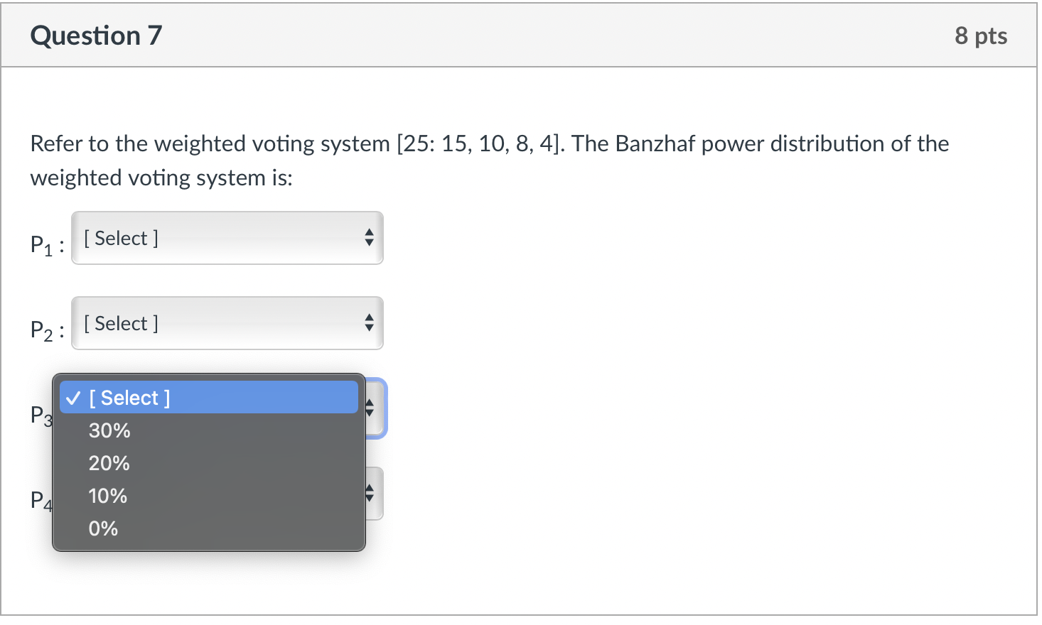 7 8 pts Refer to the weighted voting system [25: 15, 10,