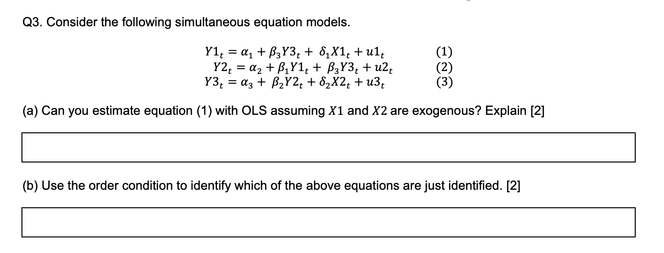  Q3. Consider the following simultaneous equation models. Ylt = a1 +
