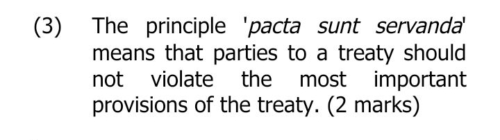 between companies of different nations. (2 marks) 3) The principle 'pacta sunt