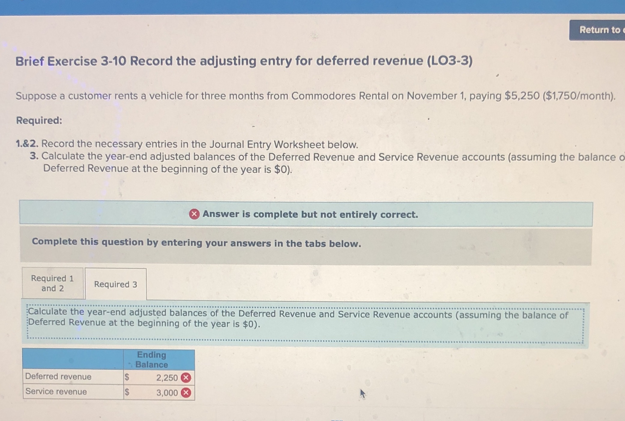  Return to Brief Exercise 3-10 Record the adjusting entry for deferred