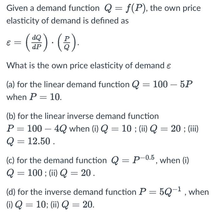 I need typing answer urgent and no plagarism Given a demand function