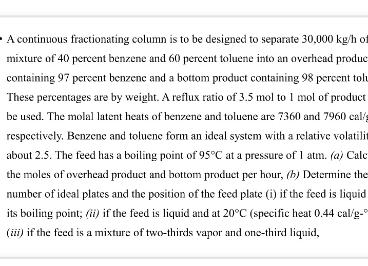 Please answer this question ' A continuous fractionating column is to be