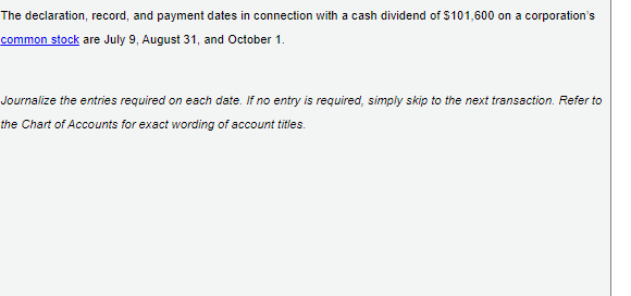 dividend of $101,600 on a corporation'scommon stockare July 9, August 31, and