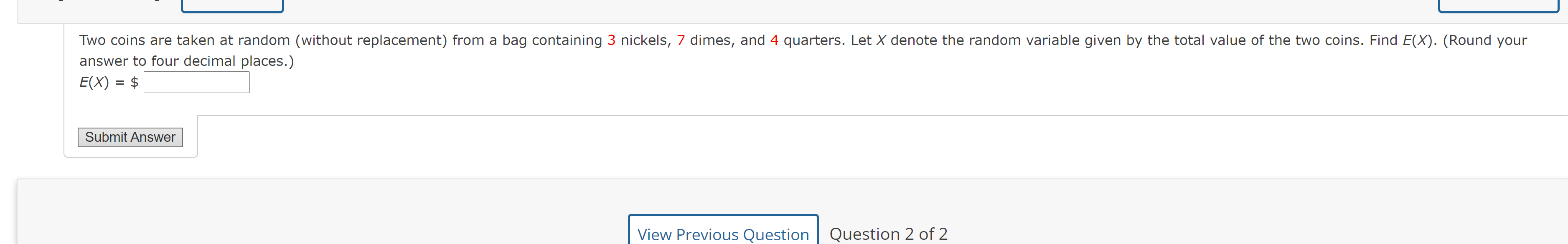 Two coins are taken at random (without replacement) from a bag containing