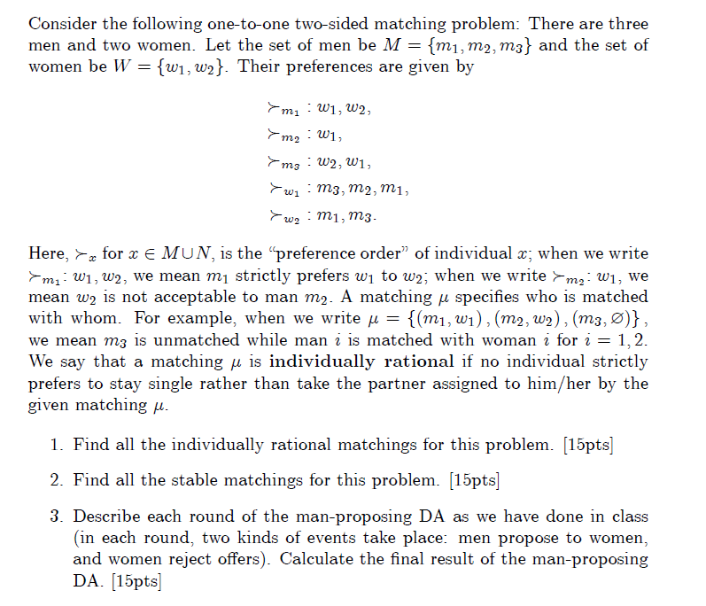 Please help with this problem, thanks Consider the following one-to-one two-sided matching