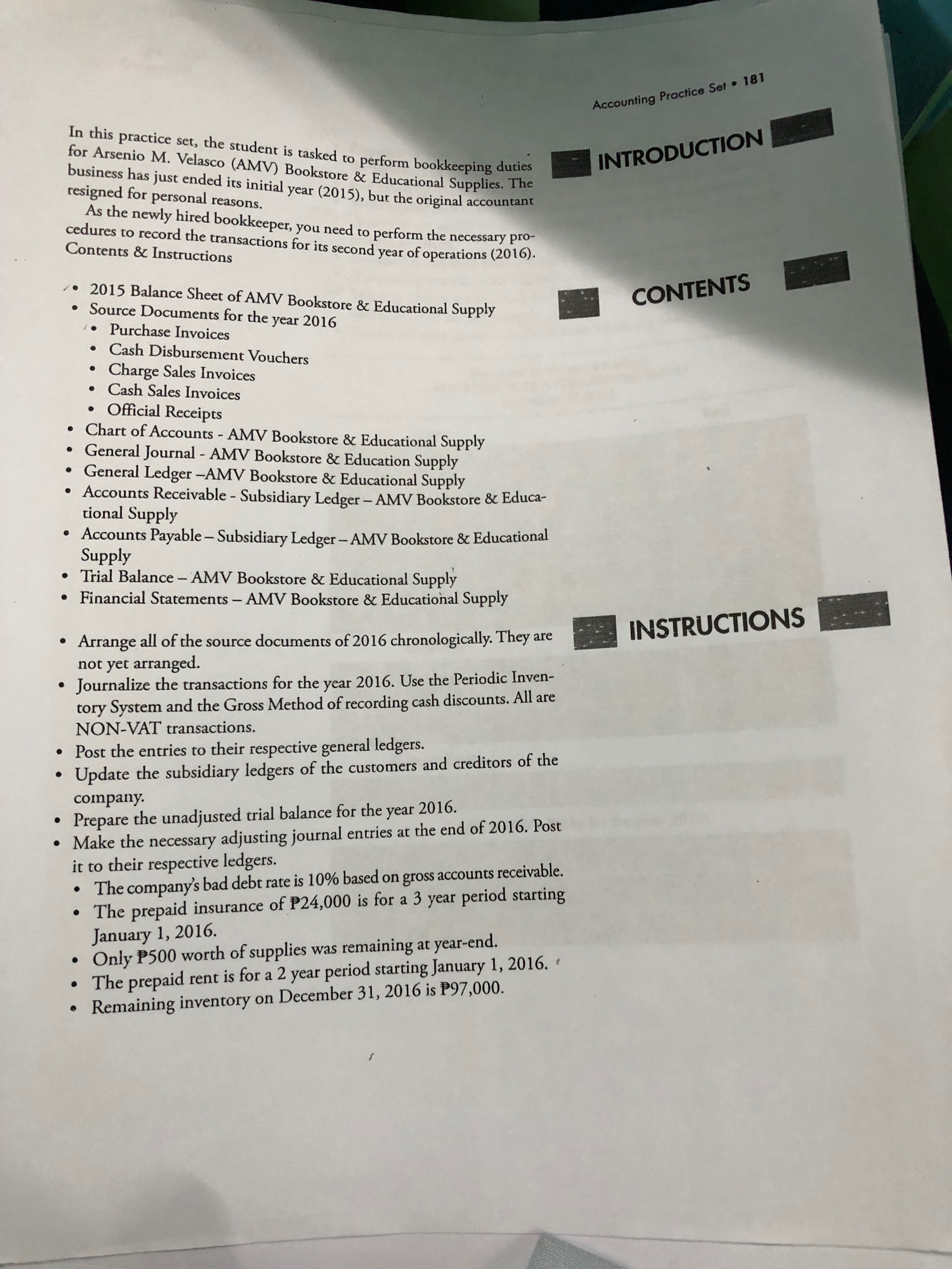  In this practice set, the student is tasked to perform bookkeeping