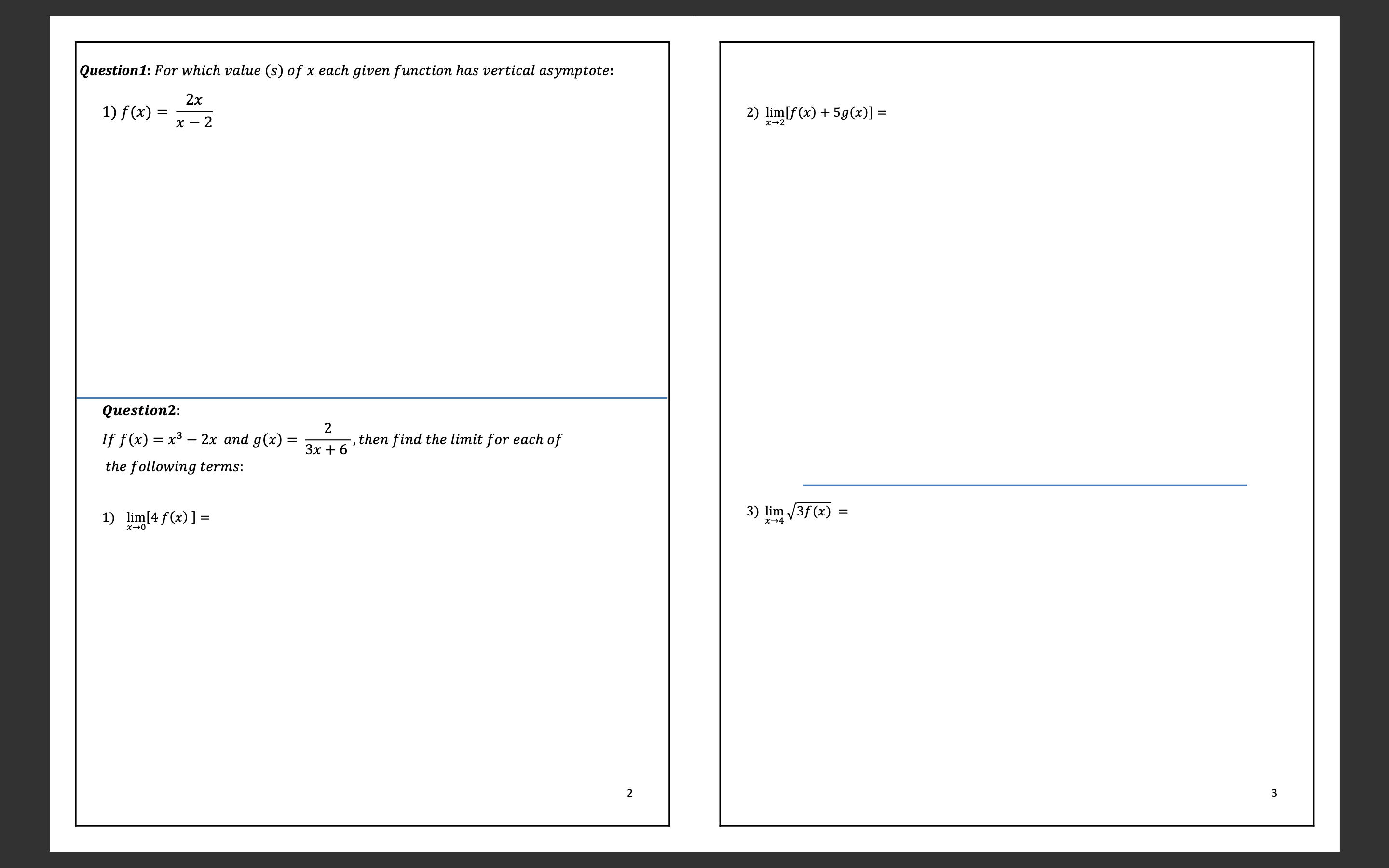lim If (x) + 5g(x)] = Question2: If f (x) = x3