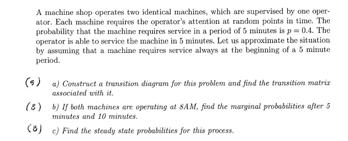 random points in time. The probability that the machine requires service in