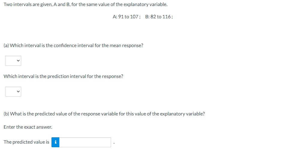  Two intervals are given, A and B, for the same value