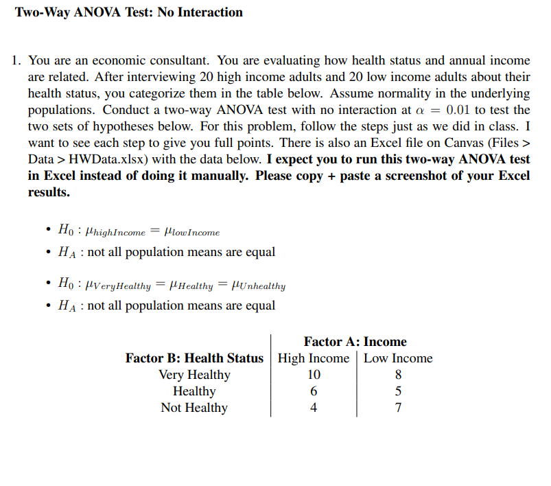  Two-Way ANOVA Test: No Interaction 1. You are an economic consultant.