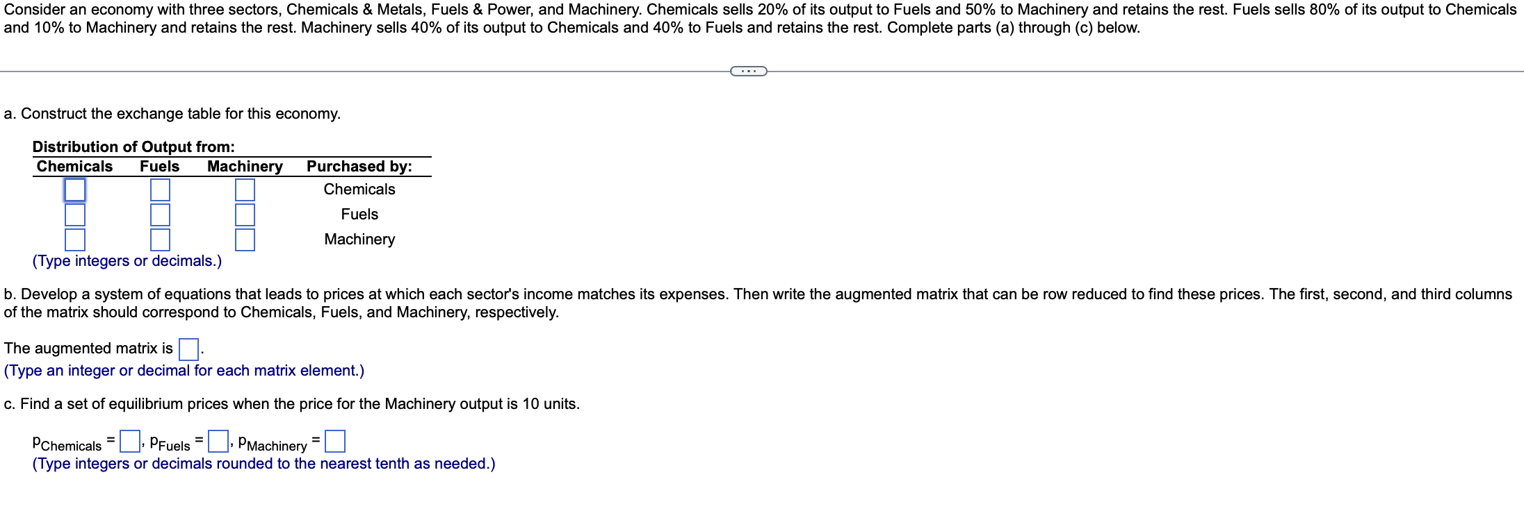 Please provide correct solution and answer Consider an economy with three sectors,